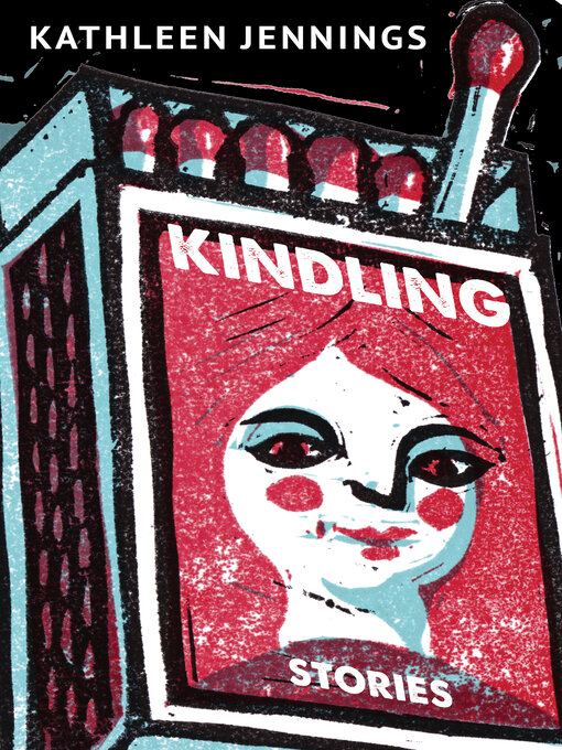 Title details for Kindling by Kathleen Jennings - Wait list